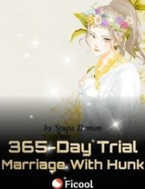 Read 365-Day Trial Marriage With Hunk: Wife’s A Little Wild Online