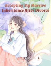 Read Accepting My Massive Inheritance After Divorce Online
