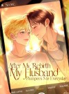 After My Rebirth, My Husband Pampers Me Everyday!