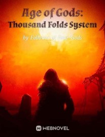 Read Age of Gods: Thousand Folds System Online