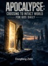 Apocalypse: Crossing to Intact World for 60s Daily