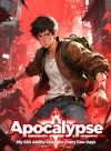 Apocalypse: My SSS Ability Changes Every Few Days