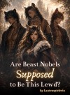 Are Beast Nobles Supposed to Be This Lewd?