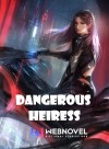 Arranged Marriage: Dangerous Heiress
