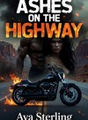 ASHES ON THE HIGHWAY