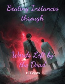 Read Beating Instances through Words Left by the Dead Online
