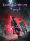 Beating Instances through Words Left by the Dead