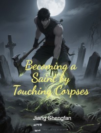 Read Becoming a Saint by Touching Corpses Online