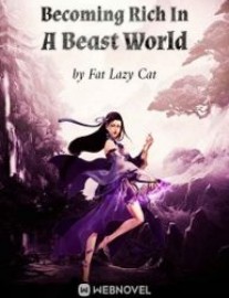 Read Becoming Rich In A Beast World Online