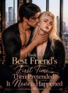 [BL] I Took My BestFriend's FirstTime Then Pretended It Never Happened