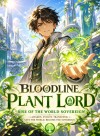 Bloodline Plant Lord: Rise of the World Sovereign