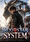 Bloodstar System: Infinite Evolution Through Beast Slaughter