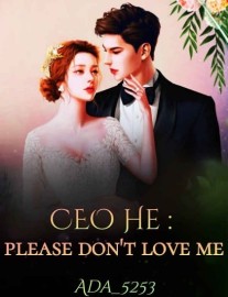 Read CEO He : Please Don't Love Me Online