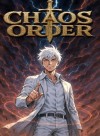 Chaos and Order - A Multiverse Fanfic
