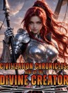 Civilization Chronicles: Rise of the Divine Creator