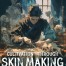 Cultivation through Skin Making