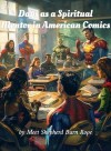 Days as a Spiritual Mentor in American Comics
