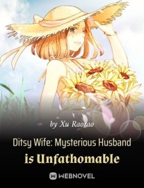Read Ditsy Wife: Mysterious Husband is Unfathomable Online