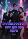 Divine Doctor and His CEO Wife