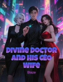 Read Divine Doctor and His CEO Wife Online