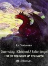 Doomsday: I Obtained A Fallen Angel Pet At The Start Of The Game