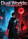 Dual Worlds: I Have a Doomsday World