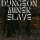Dungeon Miner Slave
