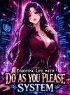 Enjoying Life With Do As You Please System