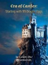 Era Of Castles: Starting With 99 Dragon Eggs