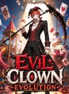 Evil Clown Evolution [A VRMMORPG Adventure]