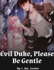 Read Evil Duke, Please Be Gentle! Online