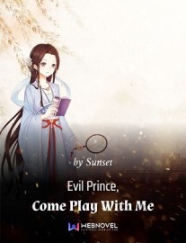 Read Evil Prince, Come Play With Me Online