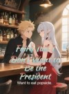 Fairy Tail: I Don't Want to Be the President