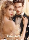 Fated to My Billionaire Husband