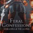 Feral Confessions - Adrianna And The Alpha