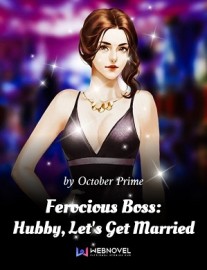 Read Ferocious Boss: Hubby, Let’s Get Married Online