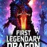 First Legendary Dragon: Starting With The Limitless System