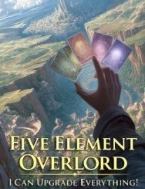 Read Five Element Overlord: I Can Upgrade Everything! Online