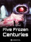 Five Frozen Centuries
