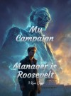 Forging America: My Campaign Manager is Roosevelt