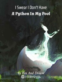 Read I Swear I Don't Have A Python In My Pool Online