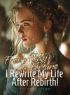 From Folly to Fortune：I Rewrite My Life After Rebirth!