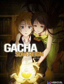 Read Gacha Sovereign Online