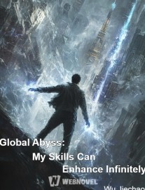 Read Global Abyss: My Skills Can Enhance Infinitely Online
