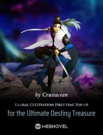 Read Global Cultivation: First-time Top-up for the Ultimate Destiny Treasure Online