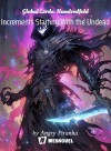Global Lords: Hundredfold Increments Starting With the Undead