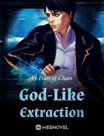 Read God-Like Extraction Online