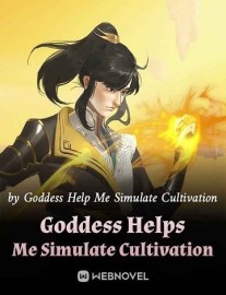 Read Goddess Helps Me Simulate Cultivation Online