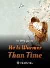 He Is Warmer Than Time