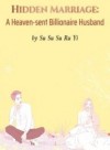Hidden Marriage: A Heaven-sent Billionaire Husband